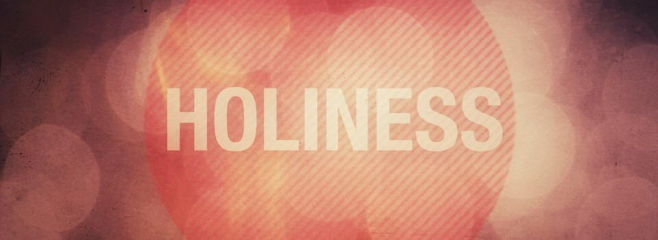 The Call To Holiness